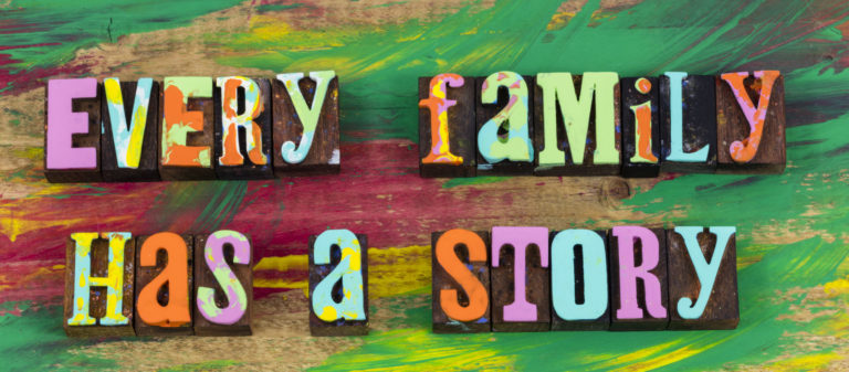 colorful sign says every family has a story